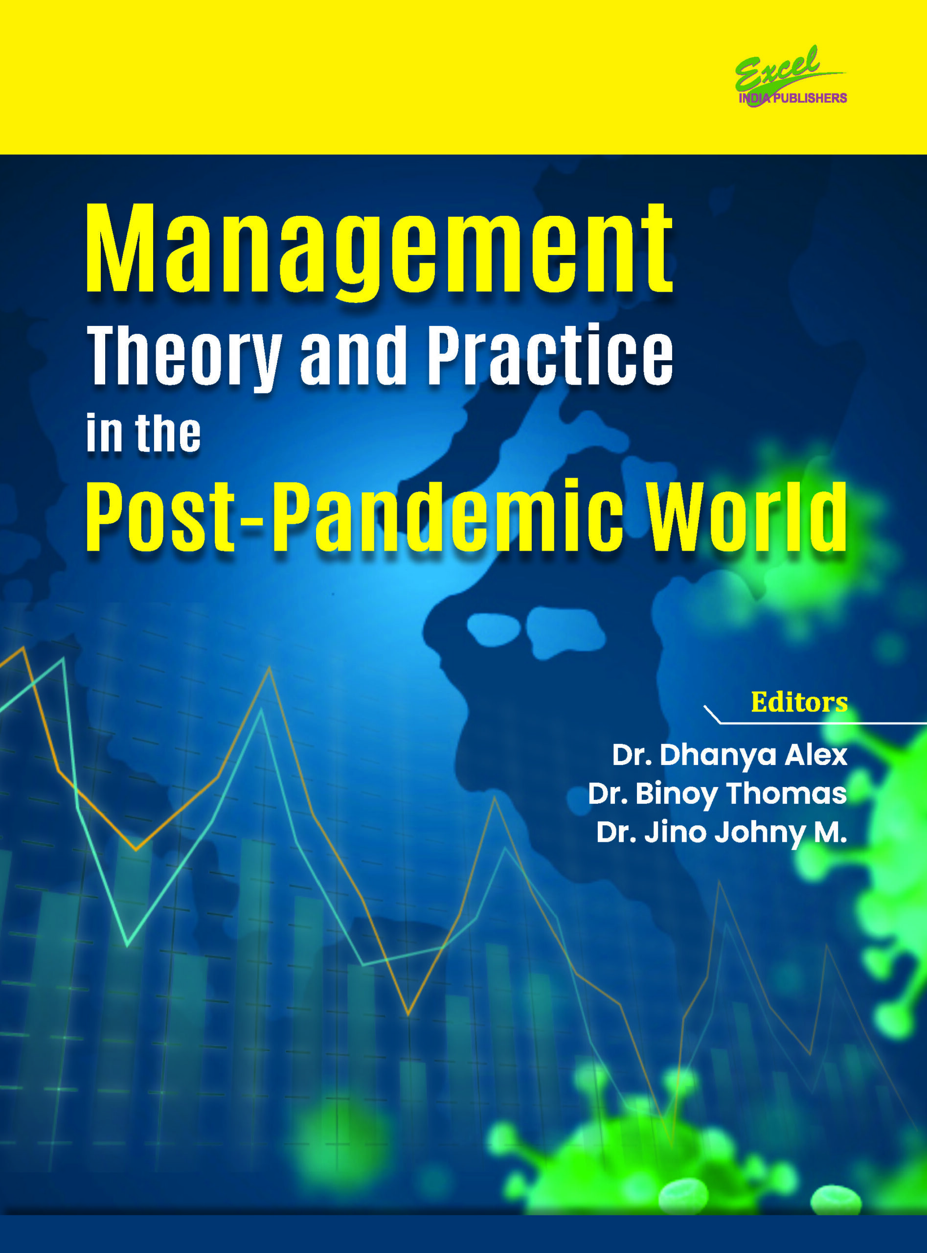 Management Theory and Practice in the Post Pandemic World Management Theory and Practice in the Post Pandemic World
