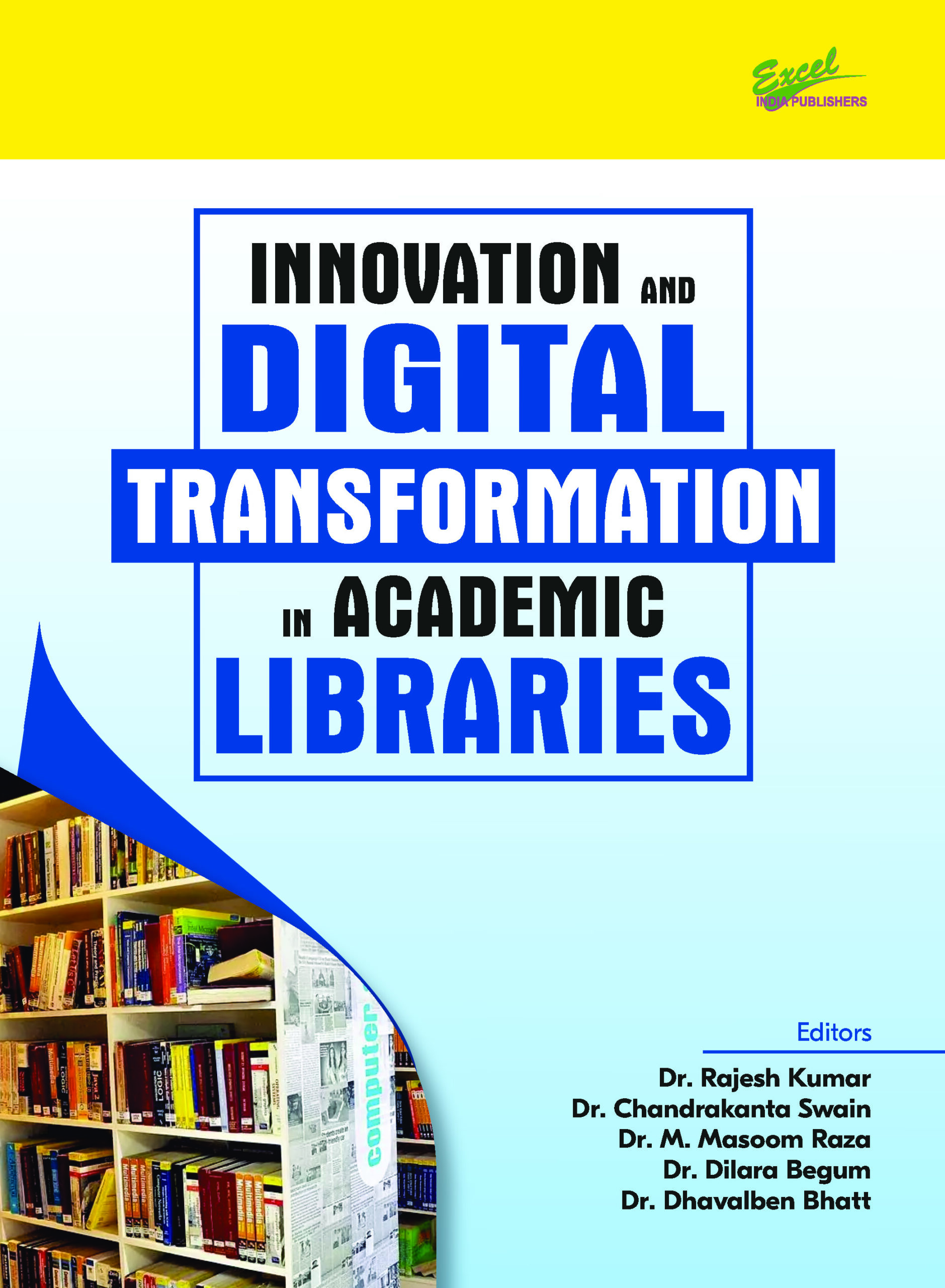 Innovation and Digital Transformation in Academic Libraries Innovation and Digital Transformation in Academic Libraries