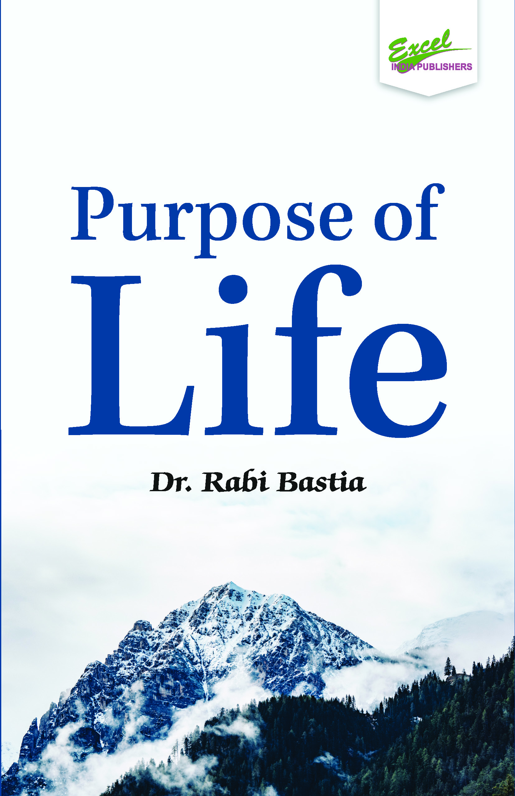 Purpose of Life Purpose of Life