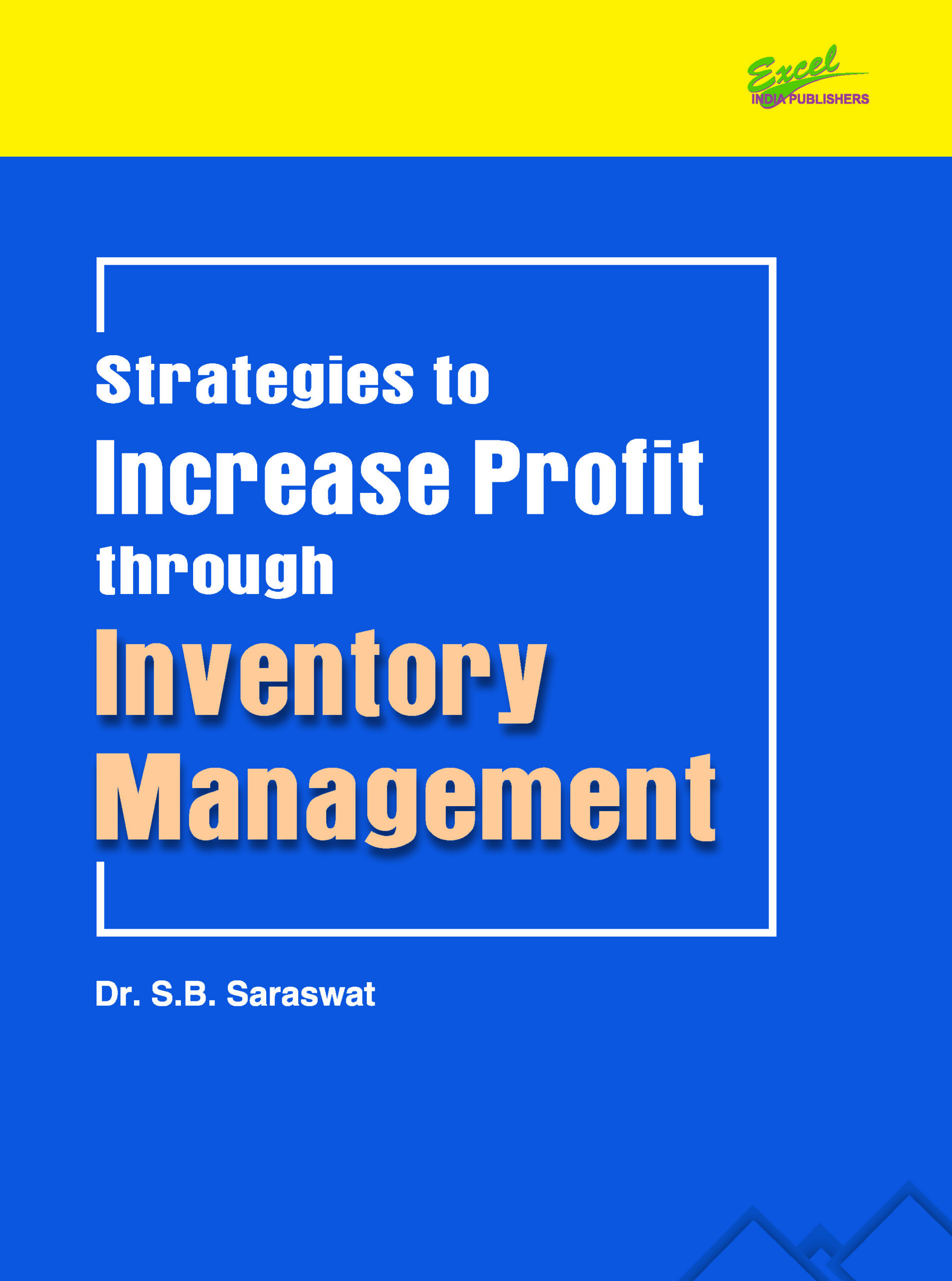 Strategies to Increase Profit through Inventory Management Strategies to Increase Profit through Inventory Management