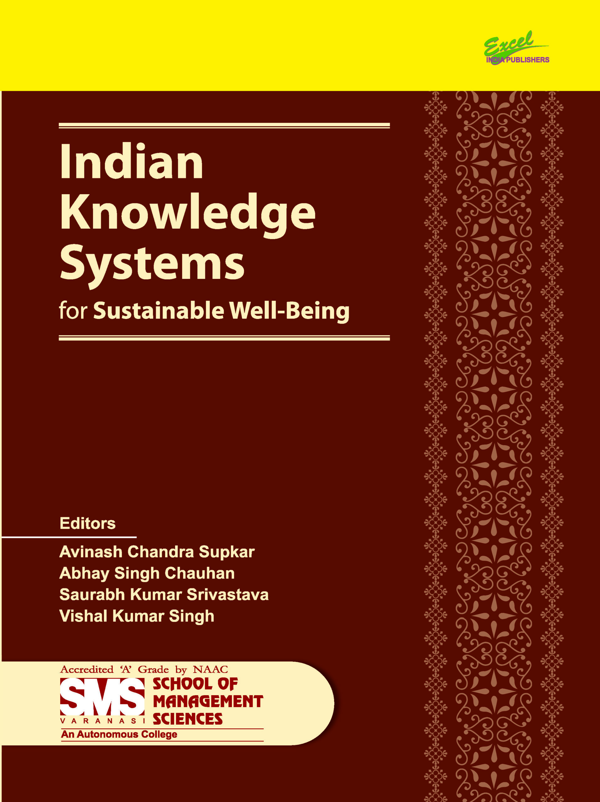 Indian Knowledge Systems for Sustainable Well-Being Indian Knowledge Systems for Sustainable Well-Being