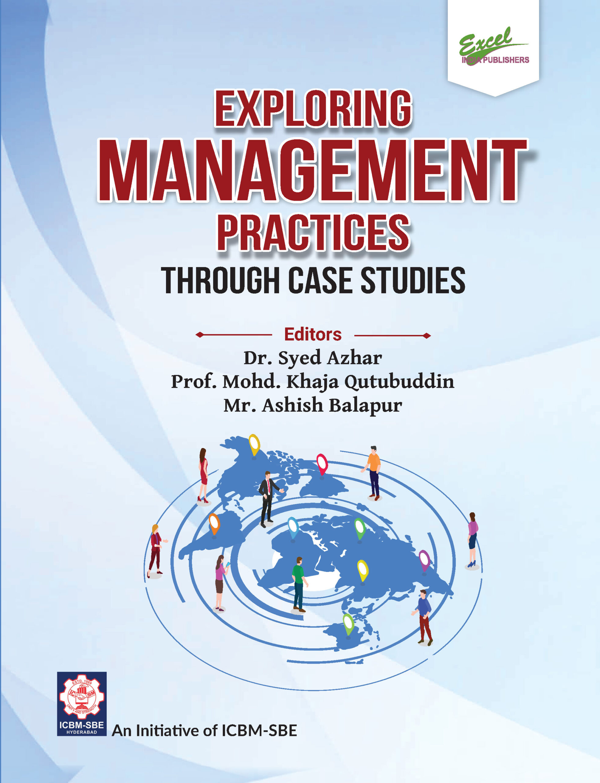 Exploring Management Practices through Case Studies Exploring Management Practices through Case Studies