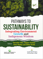 Pathways to Sustainability: Integrating Environment, Growth and Indigenous Wisdom